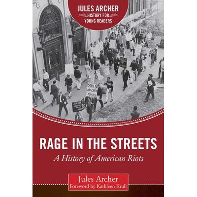 Rage in the Streets, Gebundene Ausgabe von Jules Archer, Sky Pony, 978-1-63450-186-6