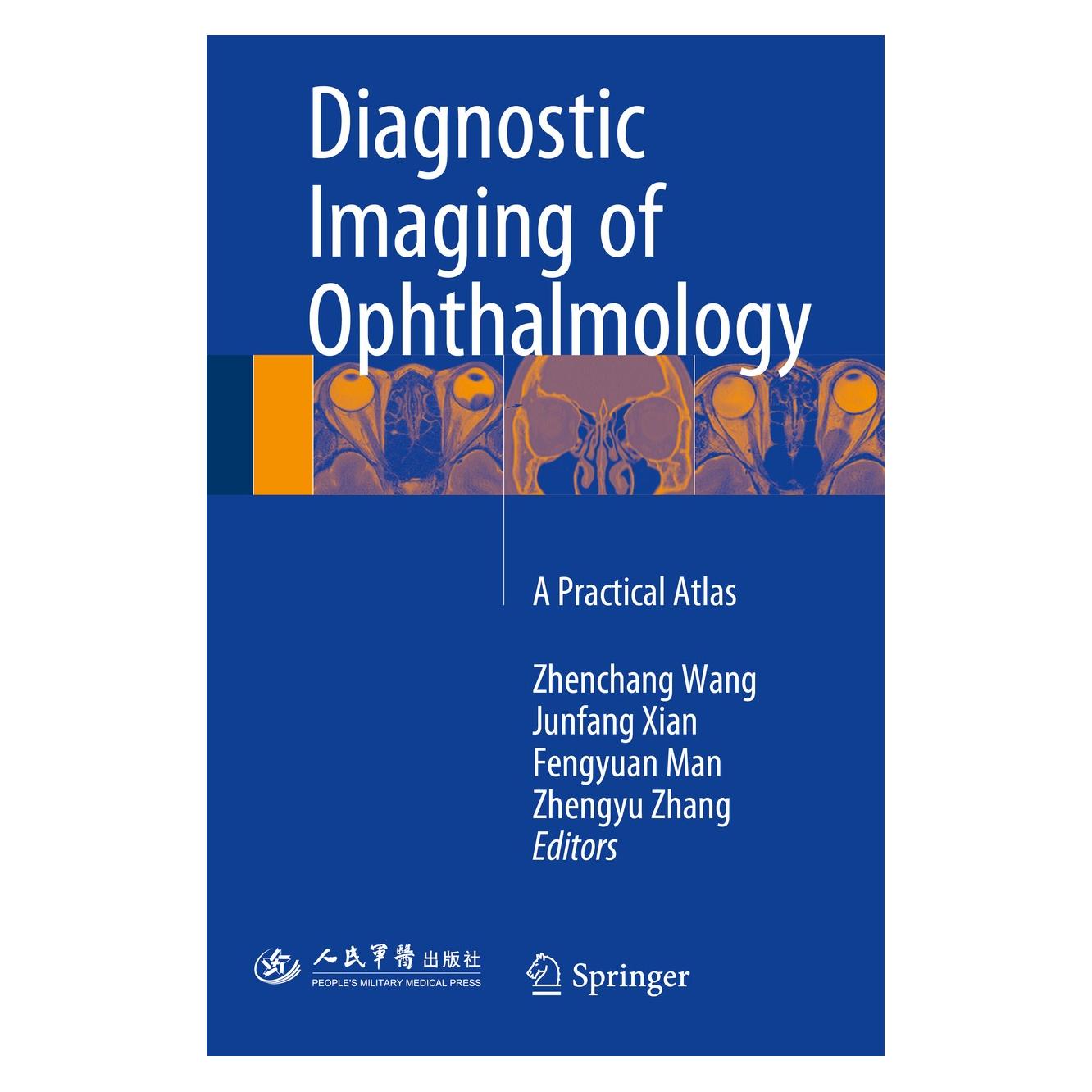 Springer Diagnostic Imaging of Ophthalmology (Englisch, Hardcover, Fengyuan Man, Junfang Xian, Zhenchang Wang, Zhengyu Zhang) (9789402410587)