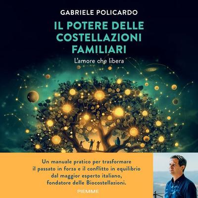 Il potere delle costellazioni familiari - Gabriele Policardo, Audio, 9788858554609
