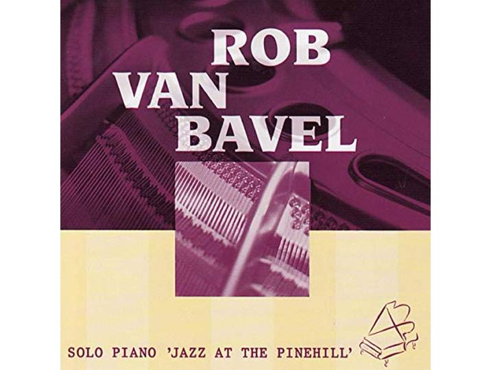 Rob Van Bavel - Solo Piano At The Pinehill