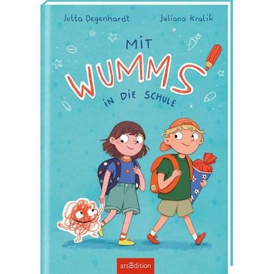 Mit Wumms in die Schule, Gebundene Ausgabe von Jutta Degenhardt, arsedition, 978-3-8458-6883-7