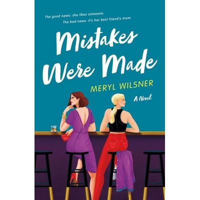 Mistakes Were Made, Taschenbuch von Meryl Wilsner, St. Martins Press, 978-1-250-84100-1