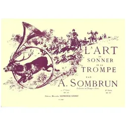 L/'Art de sonner de la Trompe vol.1, Fachbücher von A. Sombrun