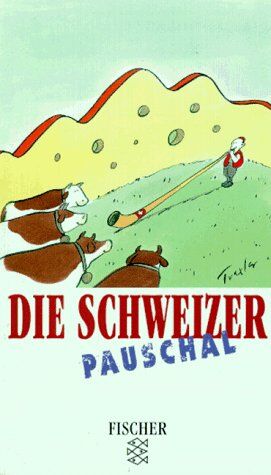 Paul Bilton - Die Schweizer pauschal. - Preis vom 10.10.2026 11:48:34 h