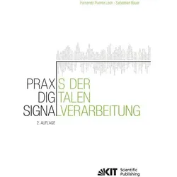 Praxis der Digitalen Signalverarbeitung, Fachbücher von Fernando Puente León, Sebastian Bauer