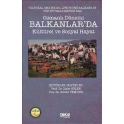 Osmanli Dönemi Balkanlarda Kültürel ve Sosyal, Taschenbuch von Zafer Gölen,Abidin Temizer, Gece Kitapligi Yayinlari