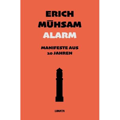 Alarm, Taschenbuch von Erich Mühsam, Epubli, 978-3-7531-2776-7