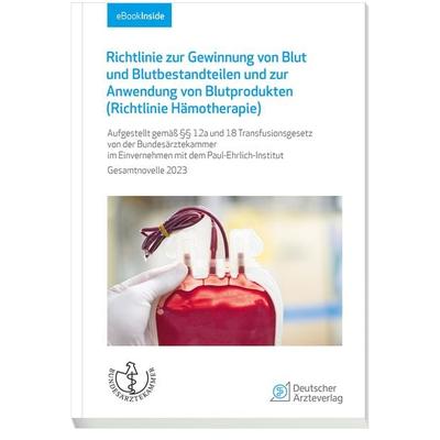 Richtlinie zur Gewinnung von Blut und Blutbestandteilen und zur Anwendung von Blutprodukten (Richtlinie Hämotherapie), Set von , Deutscher