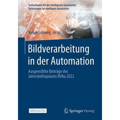 Bildverarbeitung in der Automation, Taschenbuch von , Springer Berlin, 978-3-662-66768-2