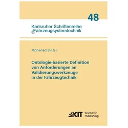 Ontologie-basierte Definition von Anforderungen an Validierungswerkzeuge in der Fahrzeugtechnik, Fachbücher von Mohanad El-Haji