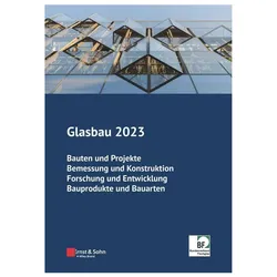 Glasbau 2023, Fachbücher von Bernhard Weller, Silke Tasche