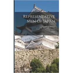 Representative Men Of Japan- Essays, Sachbücher von Kanzo, Uchimura