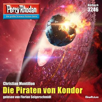 Perry Rhodan 3246: Die Piraten von Kondor - Christian Montillon, Audio, 4099994470445