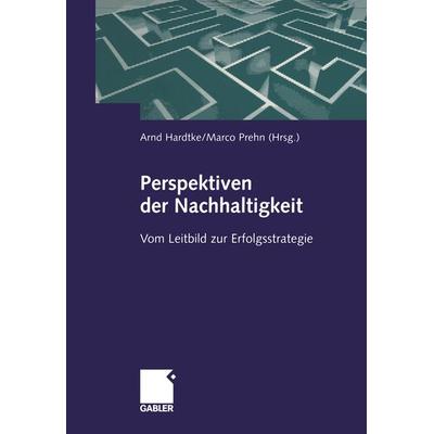 Perspektiven der Nachhaltigkeit, Taschenbuch von , Betriebswirtschaftlicher Verlag Gabler, 978-3-322-90835-3