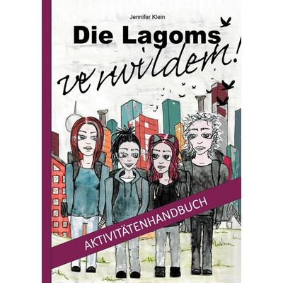 Die Lagoms verwildern! Aktivitätenhandbuch, Taschenbuch von Jennifer Klein, BoD – Books on Demand, 978-3-8192-6629-4