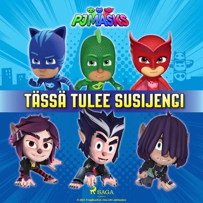 Pyjamasankarit - Tässä tulee susijengi - Eone, Audio, 9788726808902