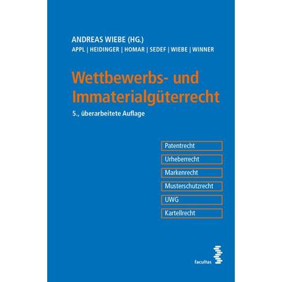 Wettbewerbs- und Immaterialgüterrecht, Taschenbuch von , Facultas, 978-3-7089-2191-4