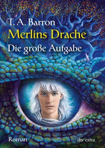 Barron, Thomas A. - Merlins Drache II - Die große Aufgabe: Roman - Preis vom 09.10.2026 07:28:09 h