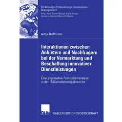 Interaktionen zwischen Anbietern und Nachfragern bei der Vermarktung und Beschaffung innovativer..., Fachbücher von Antje Hoffmann