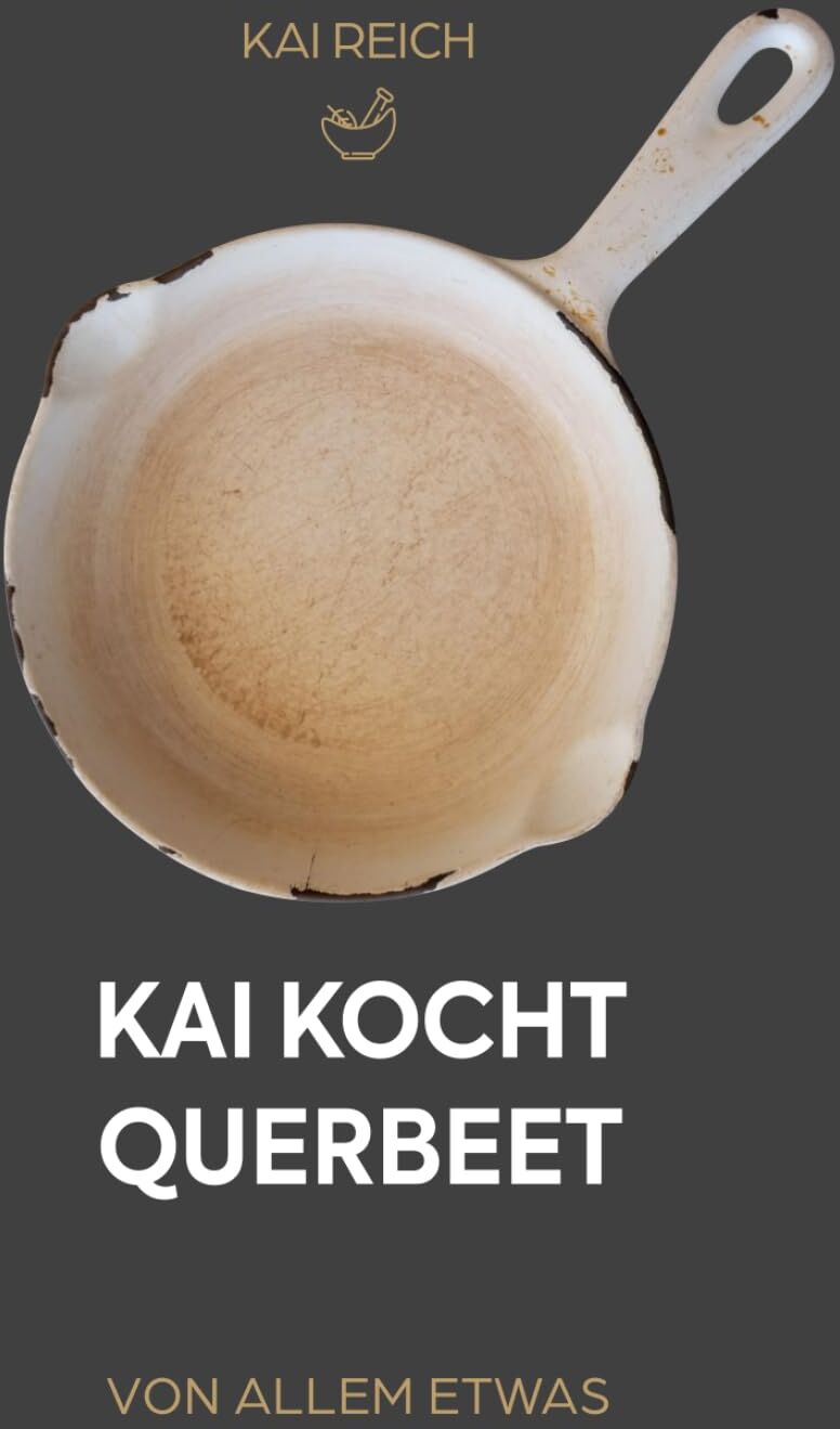 Kai Reich - Kai kocht QUERBEET: VON ALLEM ETWAS - Preis vom 17.10.2026 19:25:27 h