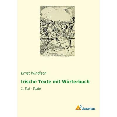Irische Texte mit Wörterbuch, Taschenbuch von , Literaricon, 978-3-96506-331-0