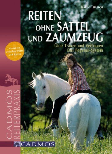 Karin Tillisch - Reiten ohne Sattel und Zaumzeug: Über Trauen und Vertrauen - Das Pegasus-System - Preis vom 19.10.2026 19:33:35 h