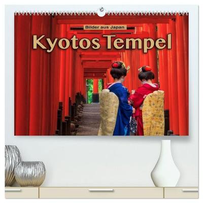 Kyotos Tempel - Bilder aus Japan (hochwertiger Premium Wandkalender 2027 DIN A2 quer), Kunstdruck in Hochglanz