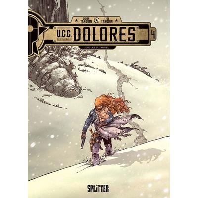 UCC Dolores. Band 4, Gebundene Ausgabe von Didier Tarquin, Splitter-Verlag, 978-3-96792-347-6