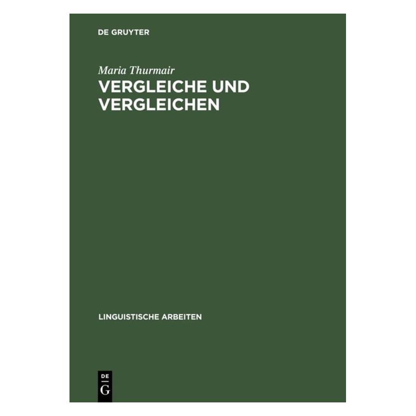 De Gruyter Thurmair,M.:Vergleiche und Vergleichen (67825273)