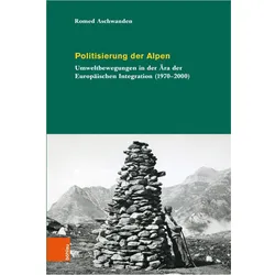 Politisierung der Alpen, Fachbücher von Romed Aschwanden