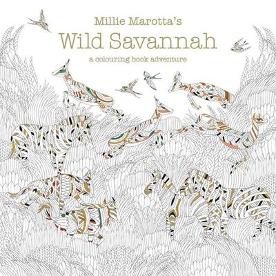 Millie Marotta's Wild Savannah, Taschenbuch von Millie Marotta, Abrams & Chronicle Books, 978-1-84994-328-4