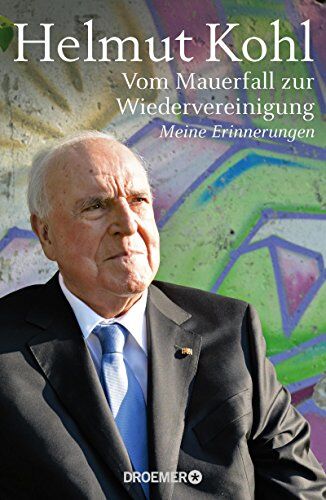 Helmut Kohl - Vom Mauerfall zur Wiedervereinigung: Meine Erinnerungen - Preis vom 30.09.2026 09:01:18 h