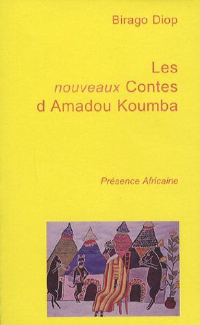 Birago Diop - Les Nouveaux contes d'Amadou Koumba - Preis vom 04.10.2026 03:51:26 h