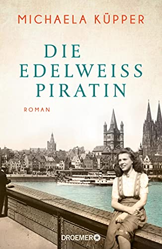 Michaela Küpper - Die Edelweißpiratin: Roman - Preis vom 10.10.2026 11:48:34 h