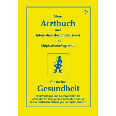 Mein Arztbuch - für meine Gesundheit, Geheftet von Rolf Poppe, Poppe, Rolf, Dr., 978-3-00-008184-2