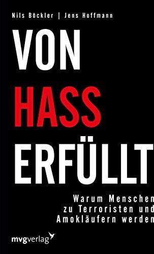 Jens Hoffmann - Von Hass erfüllt: Warum Menschen zu Terroristen und Amokläufern werden - Preis vom 04.10.2026 03:51:26 h