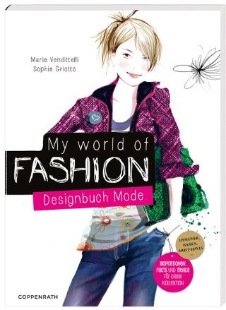 Marie Vendittelli - My World of Fashion: Designbuch Mode - Preis vom 30.09.2026 09:01:18 h