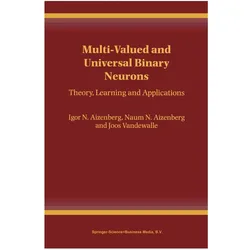 Multi-Valued and Universal Binary Neurons, Fachbücher von Igor Aizenberg, Joos P L Vandewalle, Naum N Aizenberg
