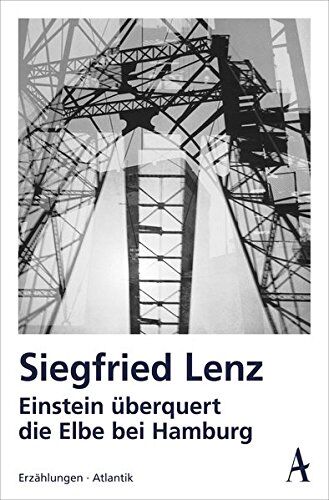 Siegfried Lenz - Einstein überquert die Elbe bei Hamburg: Erzählungen - Preis vom 09.10.2026 07:28:09 h