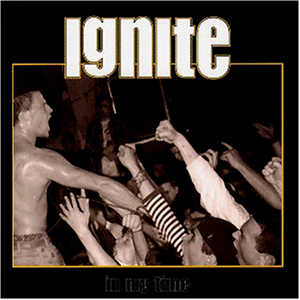 Ignite - In My Time - Preis vom 09.10.2026 07:28:09 h