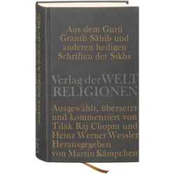 Aus dem Guru Granth Sahib und anderen heiligen Schriften der Sikhs, Fachbücher von Heinz Werner Wessler, Tilak Raj Chopra, Martin Kämpchen