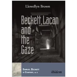 Beckett, Lacan and the Gaze, Fachbücher von Llewellyn Brown