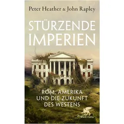 Stürzende Imperien, Sachbücher von Peter Heather, John Rapley