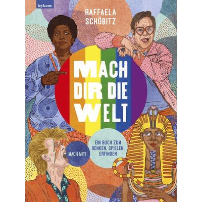 Mach dir die Welt 2, Gebundene Ausgabe von Raffaela Schöbitz, Leykam, 978-3-7011-8341-8