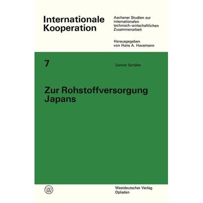 Zur Rohstoffversorgung Japans, Taschenbuch von Gernot Schäfer, VS Verlag für Sozialwissenschaften, 978-3-531-11120-9