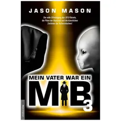 Mein Vater war ein MiB - Band 3, Ratgeber von Jason Mason