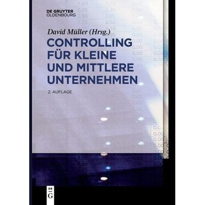 Controlling für kleine und mittlere Unternehmen, Taschenbuch von , De Gruyter Oldenbourg, 978-3-11-065978-8