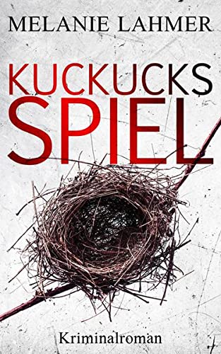 Melanie Lahmer - Kuckucksspiel - Preis vom 14.10.2026 23:07:16 h