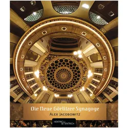Die Neue Görlitzer Synagoge, Sachbücher von Alex Jacobowitz