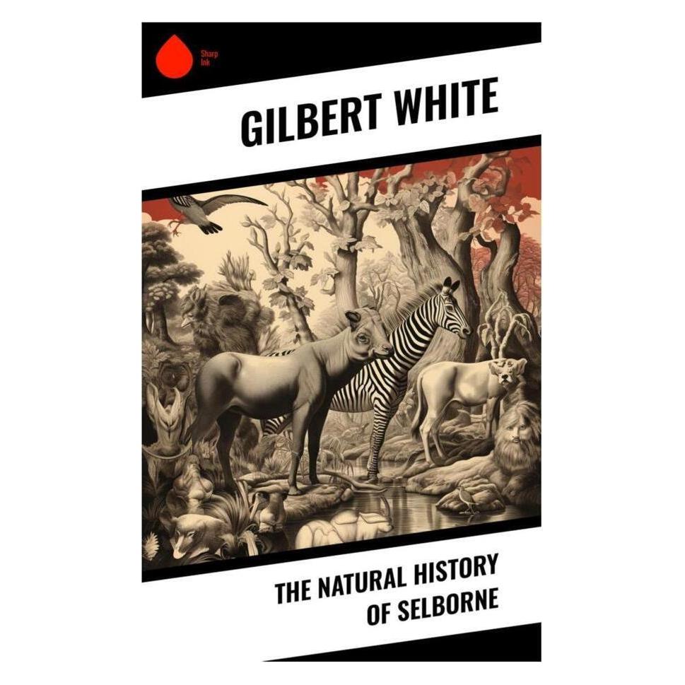 Sharp Ink The Natural History of Selborne (Englisch, Softcover, Gilbert White) (56994356)